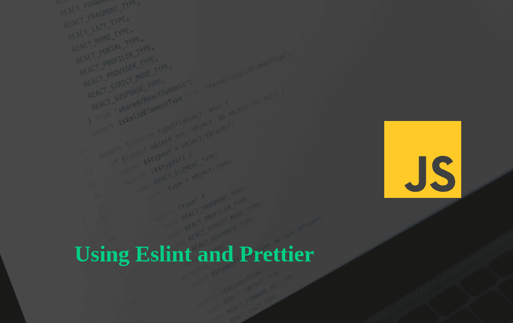 Using Eslint & Prettier in Javascript